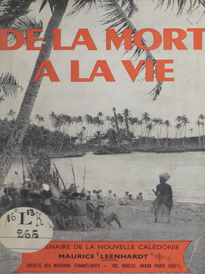 cover image of Centenaire de la Nouvelle-Calédonie, 1853-1953. De la mort à la vie